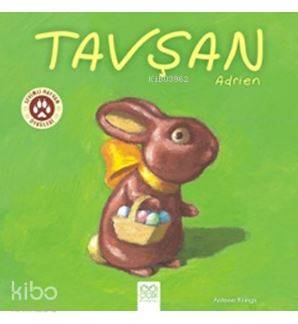 Tavşan Adrien - Sevimli Hayvan Öyküleri - Kitapiks.com