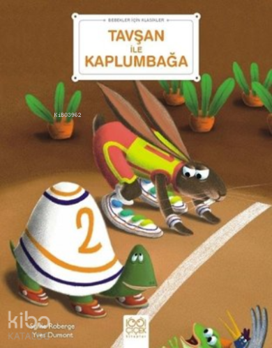 Tavşan ile Kaplumbağa - Bebekler İçin Klasikler - Kitapiks.com