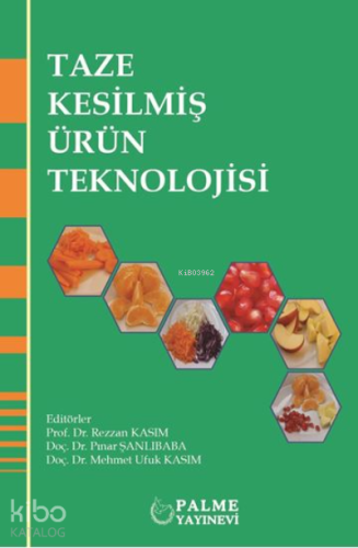 Taze Kesilmiş Ürün Teknolojisi