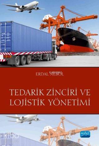Tedarik Zinciri ve Lojistik Yönetimi - Kitapiks.com