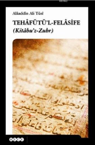 Tehâfütü'l-Felâsife; Kitâbu'z-Zuhr - Kitapiks.com