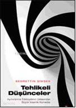 Tehlikeli Düşünceler - Kitapiks.com