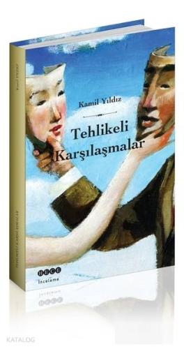 Tehlikeli Karşılaşmalar - Kitapiks.com