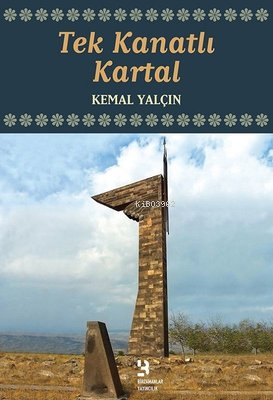 Tek Kanatlı Kartal - Kitapiks.com