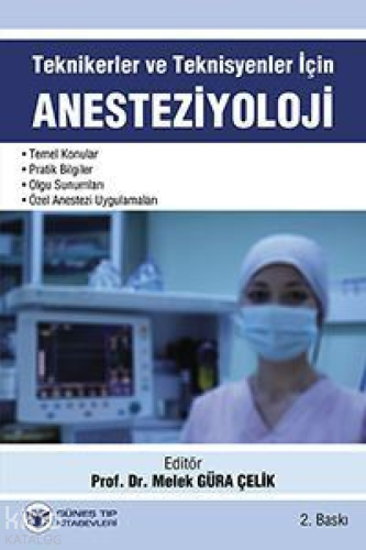 Teknikerler ve Teknisyenler için Anesteziyoloji - Kitapiks.com
