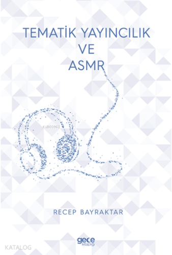 Tematik Yayıncılık ve Asmr
