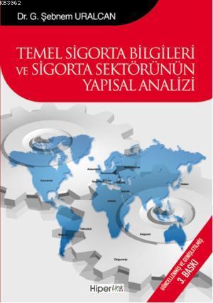 Temel Sigorta Bilgileri ve Sigorta Sektörünün Yapısal Analizi - Kitapi