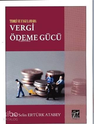 Teori ve Uygulamada Vergi Ödeme Gücü - Kitapiks.com