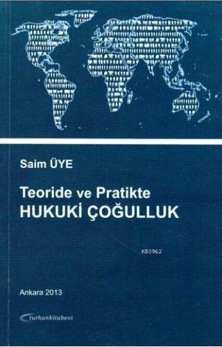 Teoride ve Pratikte Hukuki Çoğulluk