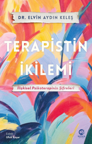 Terapistin İkilemi: İlişkisel Psikoterapinin Şifreleri - Kitapiks.com