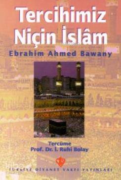 Tercihimiz Niçin İslam