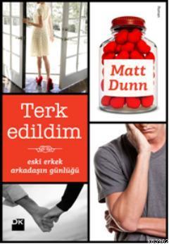 Terk Edildim - Eski Erkek Arkadaşımın Günlüğü