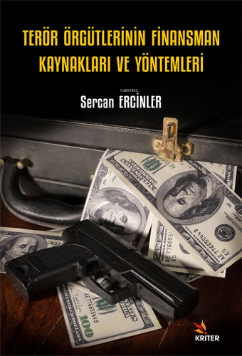 Terör Örgütlerinin Finansman Kaynakları ve Yöntemleri - Kitapiks.com