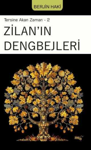 Tersine Akan Zaman 2 - Zilan`ın Dengbejleri - Kitapiks.com