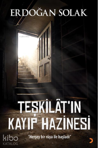 Teşkilat’ın Kayıp Hazinesi;Herşey Bir Rüya İle Başladı - Kitapiks.com
