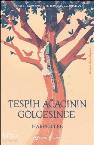 Tespih Ağacının Gölgesinde - Kitapiks.com