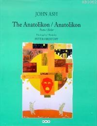 The Anatolikon Anatolikon; Poems / Şiirler (Ciltli) - Kitapiks.com