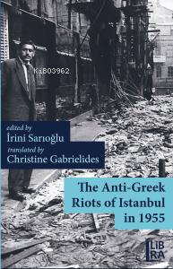 The Anti-Greek Riots of Istanbul in 1955 - Kitapiks.com