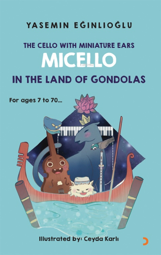 The Cello With Miniature Ears Micello In The Land Of Gondoals - Kitapi