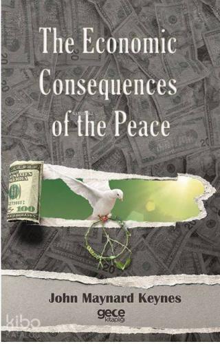 The Economic Consequences of The Peace - Kitapiks.com