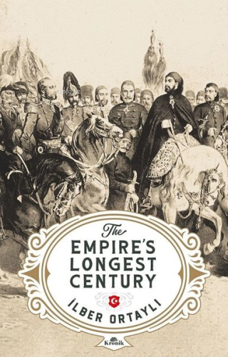 The Empire's Longest Century - Kitapiks.com