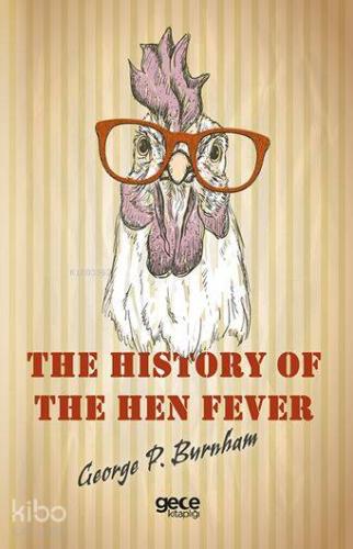 The History of The Hen Fever - Kitapiks.com