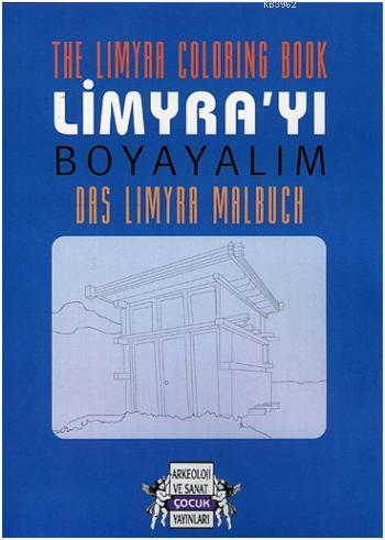 The Limyra ColoringBook Limyrayı Boyayalım Das Limyra Malbuch - Kitapi