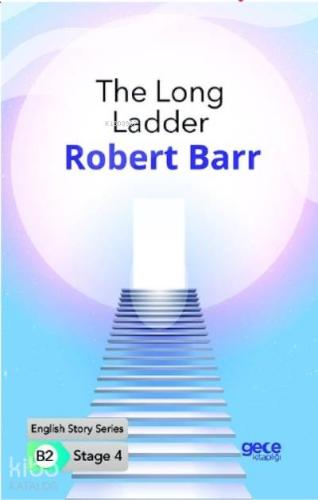 The Long Ladder İngilizce Hikayeler B2 Stage 4 - Kitapiks.com