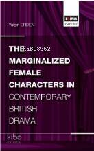 The Marginalized Female Characters in Contemporary British Drama - Kit