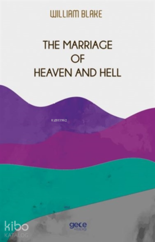 The Marriage of Heaven and Hell - Kitapiks.com
