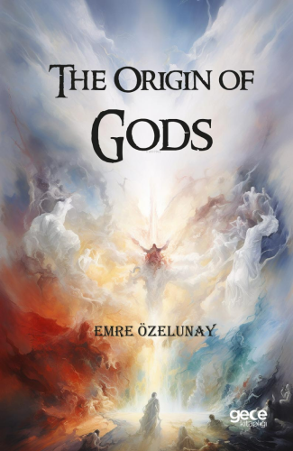The Origin of Gods - Kitapiks.com