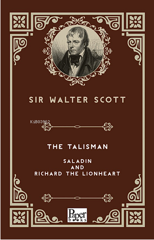 The Talisman -Saladin and Richard The Lionheart