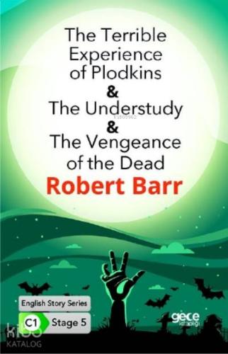 The Terrible Experience of Plodkins-The Understudy-The Vengeance of th