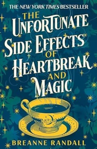 The Unfortunate Side Effects of Heartbreak and Magic : TikTok Made Me Buy It! A Magical Spellbindin