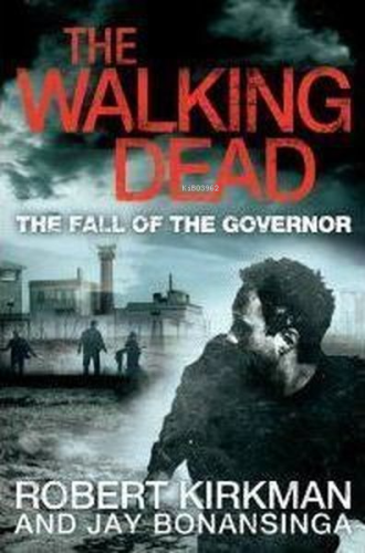 The Walking Dead: The Fall of the Governor Part One - Kitapiks.com