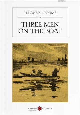 Three Men On The Boat - Kitapiks.com
