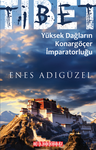 Tibet Yüksek Dağların Konargöçer - Kitapiks.com
