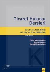Ticaret Hukuku Dersleri
