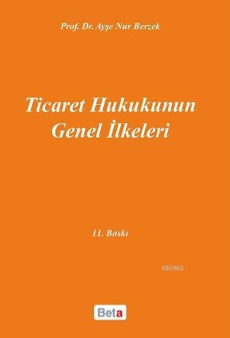 Ticaret Hukukunun Genel İlkeleri