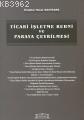 Ticari İşletme Rehni ve Paraya Çevrilmesi