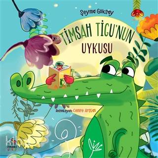 Timsah Tigu'nun Uykusu - Kitapiks.com