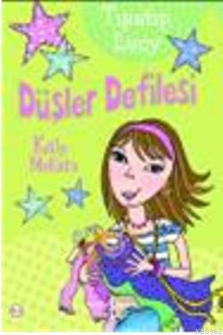 Tıpatıp Lucy Düşler Defilesi - Kitapiks.com