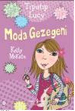 Tıpatıp Lucy Moda Gezegeni - Kitapiks.com