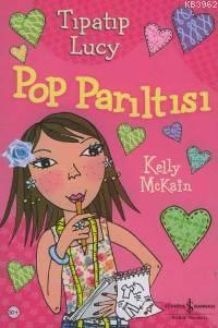 Tıpatıp Lucy - Pop Parıltısı - Kitapiks.com