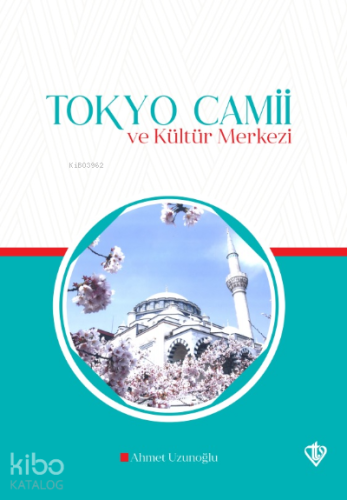 Tokyo Camii ve Kültür Merkezi - Kitapiks.com