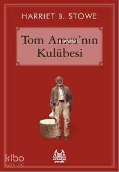 Tom Amcanın Kulübesi - Kitapiks.com