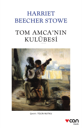 Tom Amca'nın Kulübesi - Kitapiks.com