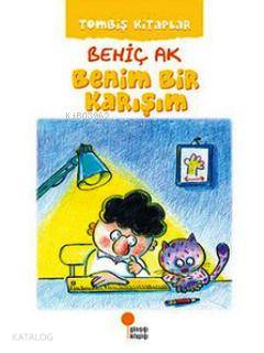 Tombiş Kitaplar 1 - Benim Bir Karışım - Kitapiks.com