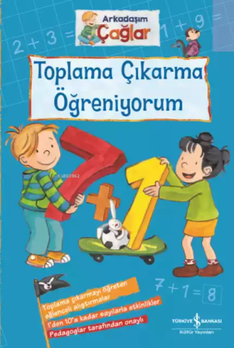 Toplama Çıkarma Öğreniyorum - Arkadaşım Çağlar - Kitapiks.com