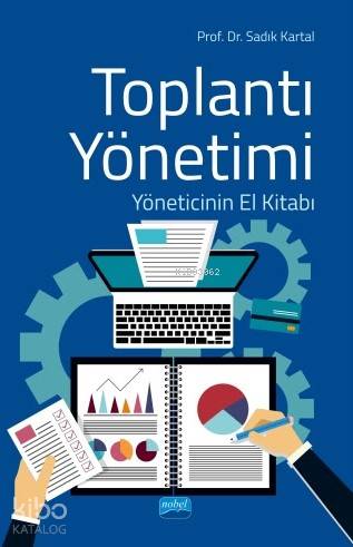 Toplantı Yönetimi; Yöneticinin El Kitabı - Kitapiks.com